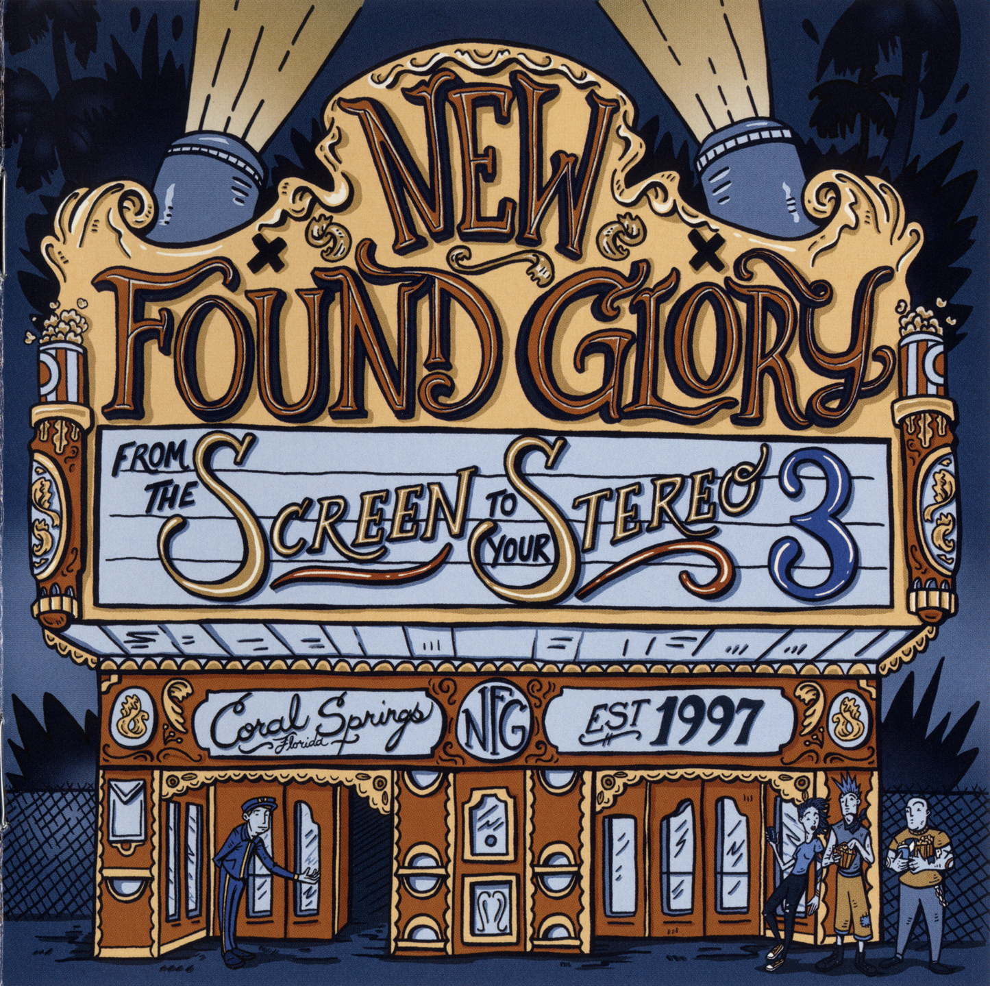 NEW FOUND GLORY  - FROM THE SCREEN TO YOUR STEREO 3