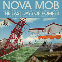NOVA MOB - THE LAST DAYS OF POMPEII SPECIAL EDITION [CD]