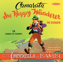 TUTTI CAMARATA - THE HAPPY WANDERER IN EUROPE (ALSO MUSIC OF CINDERELLA AND BAMBI) [CD]