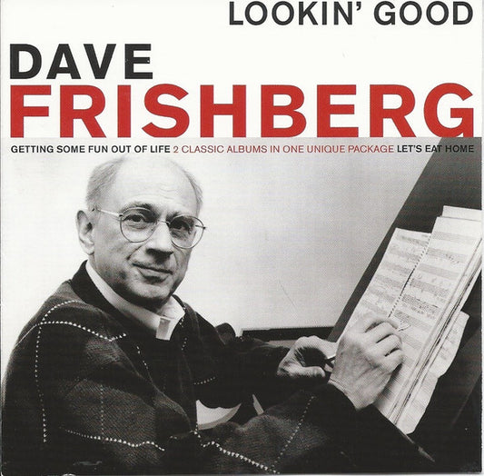 FRISHBERG, DAVE  - LOOKIN' GOOD