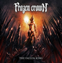 FROZEN CROWN - THE FALLEN KING [CD]