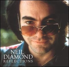 DIAMOND, NEIL  - REFLECTIONS (2CDS)