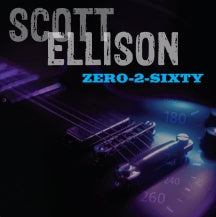 SCOTT ELLISON - ZERO-2-SIXTY [CD]