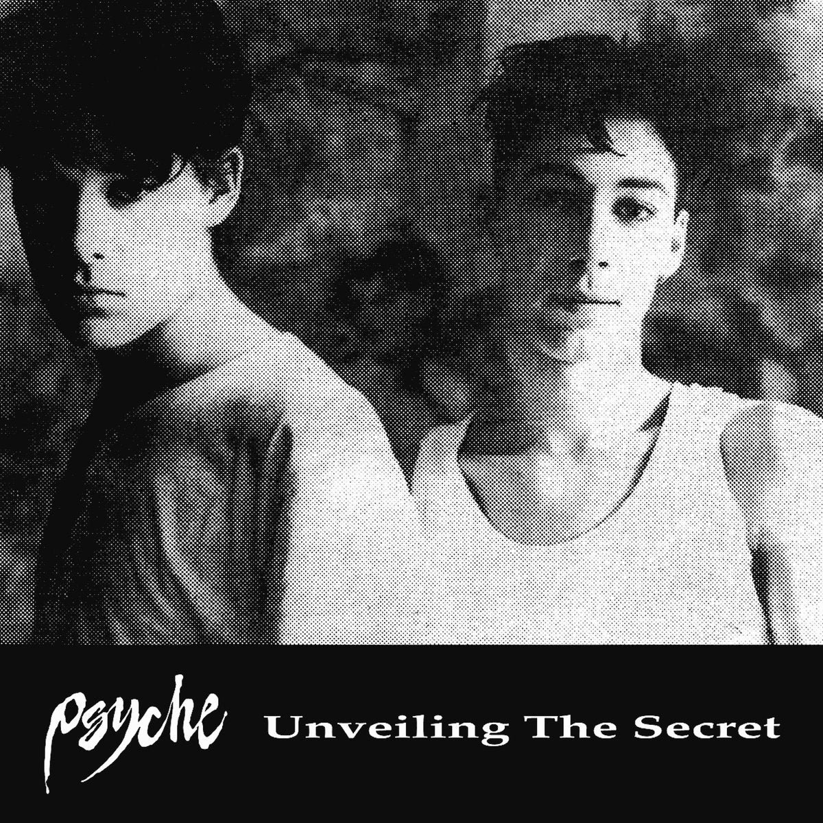 PSYCHE  - UNVEILING THE SECRET
