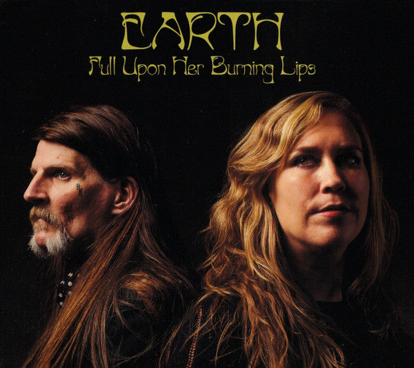 EARTH  - FULL UPON HER BURNING LIPS