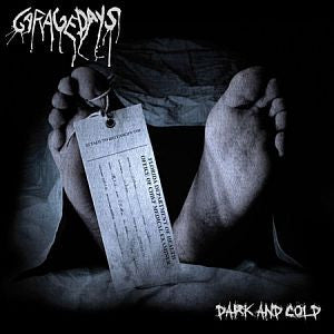 GARAGEDAYS  - DARK & COLD