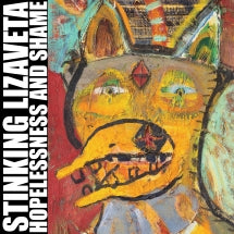 STINKING LIZAVETA - HOPELESSNESS AND SHAME (2025 REMASTER ON YELLOW VINYL) [LP]