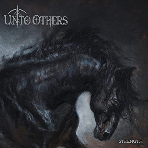 UNTO OTHERS - STRENGTH