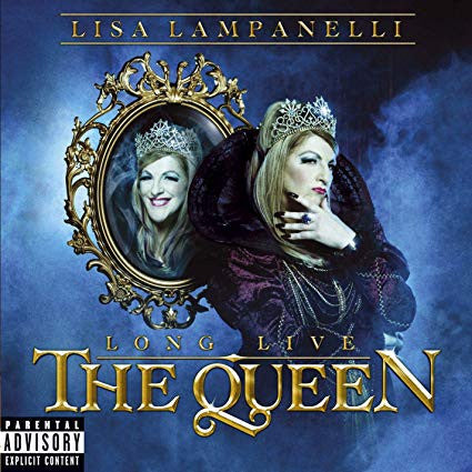 LAMPANELLI, LISA  - LONG LIVE THE QUEEN