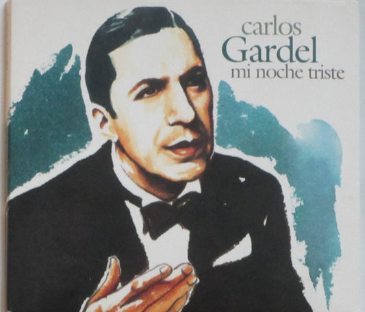 GARDEL, CARLOS  - MI NOCHE TRISTE (ARGENTINA)