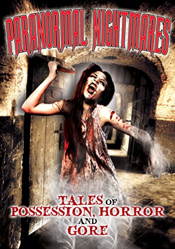 PARANORMAL NIGHTMARES: TALES OF POSSESSION HORROR