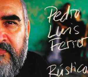 FERRER, PEDRO LUIS  - RUSTICO (CUBA)