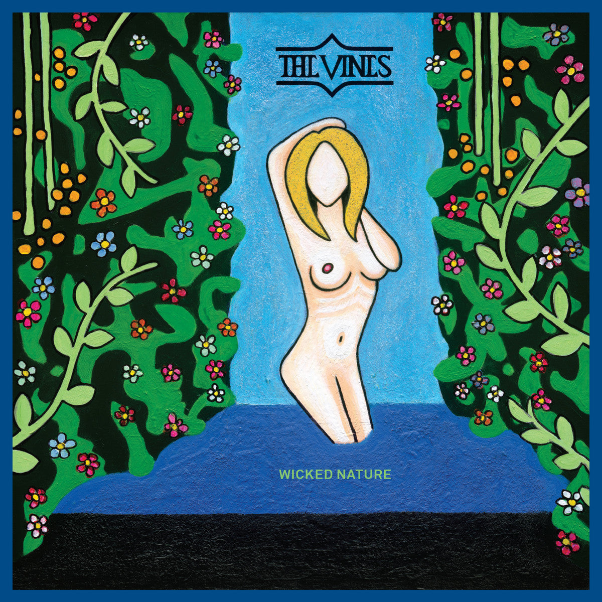 VINES  - WICKED NATURE