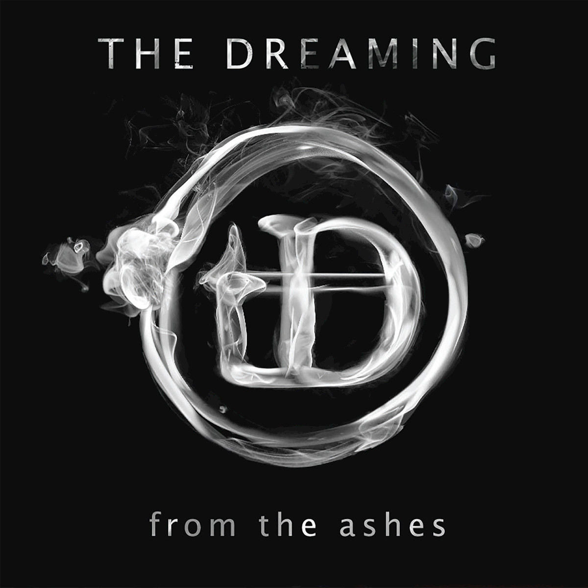 DREAMING  - FROM THE ASHES