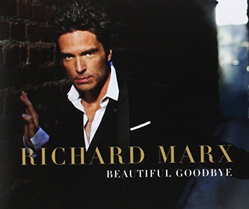 MARX, RICHARD - BEAUTIFUL GOODBYE