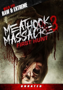 MEATHOOK MASSACRE 3: FIRST HUNT [DVD]