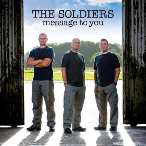 SOLDIERS - MESSAGE TO YOU