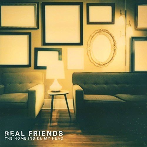 REAL FRIENDS - THE HOME INSIDE MY HEAD