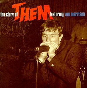 THEM - STORY OF THEM FEATURING VAN MORRISON