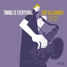 ERIC ALEXANDER - TIMING IS EVERYTHING (BLACK VINYL) [LP]