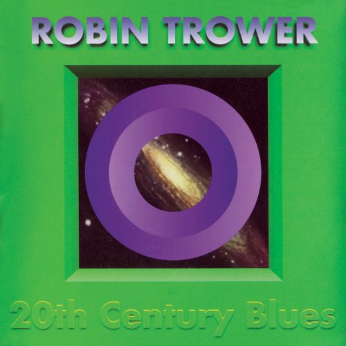 TROWER, ROBIN - 20TH CENTURY BLUES