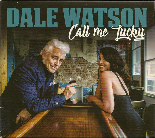 WATSON, DALE  - CALL ME LUCKY
