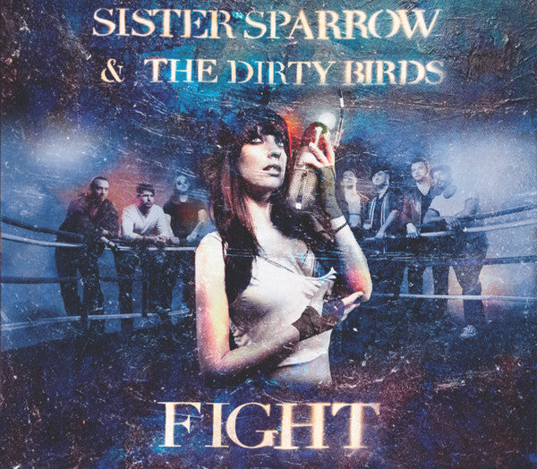 SISTER SPARROW & THE DIRTY BIRDS  - FIGHT
