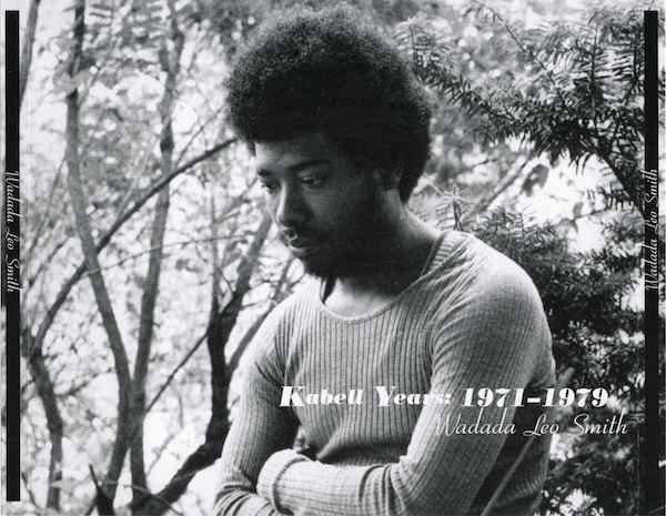 SMITH, WADADA LEO  - KABELL YEARS: 1971-1979