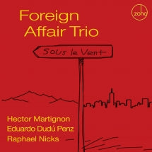 FOREIGN AFFAIR TRIO - SOUS LE VENT [CD]