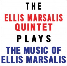 ELLIS MARSALIS QUINTET - PLAYS THE MUSIC OF ELLIS MARSALIS [CD]