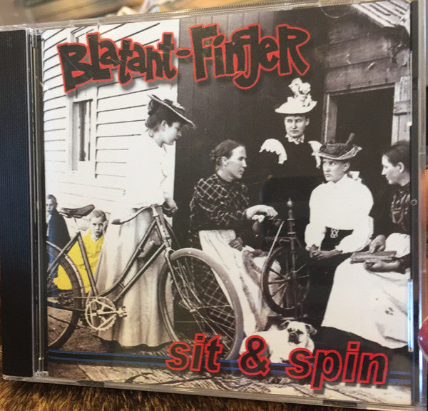 BLATANT FINGER  - SIT & SPIN