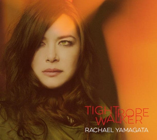 YAMAGATA, RACHAEL  - TIGHTROPE WALKER