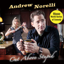 ANDREW NORELLI - CUT ABOVE STUPID [CD]