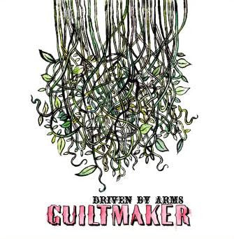 GUILTMAKER  - DRIVEN BY ARMS