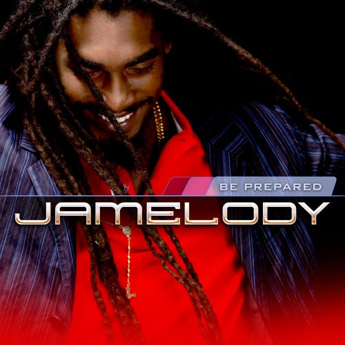 JAMELODY  - BE PREPARED
