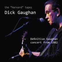 DICK GAUGHAN - THE HARVARD TAPES [CD]