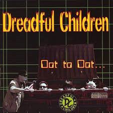 DREADFUL CHILDREN  - DOT TO DOT