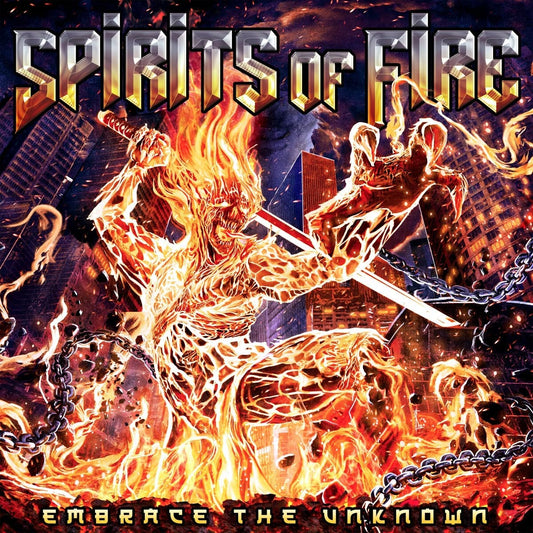 SPIRITS OF FIRE  - EMBRACE THE UNKNOWN