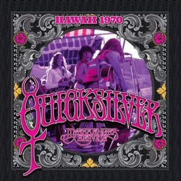 QUICKSILVER MESSENGER SERVICE  - HAWAII 1970