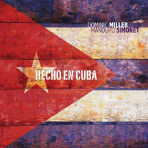 DOMINIC MILLER - HECHO EN CUBA [CD]