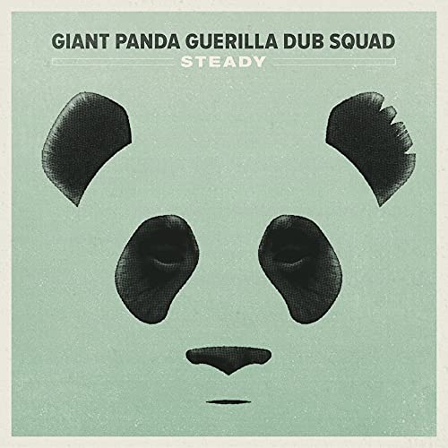 GIANT PANDA GUERILLA DUB SQUAD - STEADY