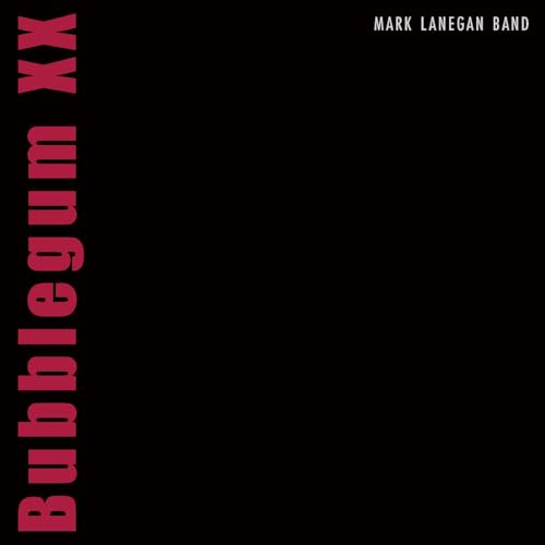 MARK LANEGAN - BUBBLEGUM XX (CD)