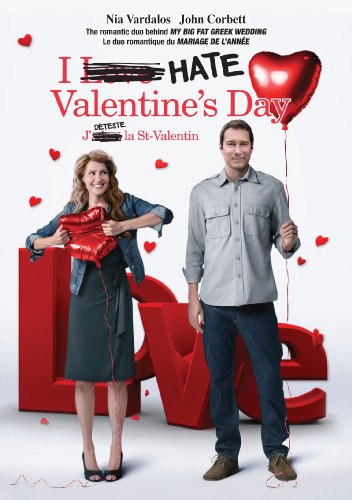 I HATE VALENTINE'S DAY / JE DTESTE LA ST-VALENTIN (BILINGUAL)