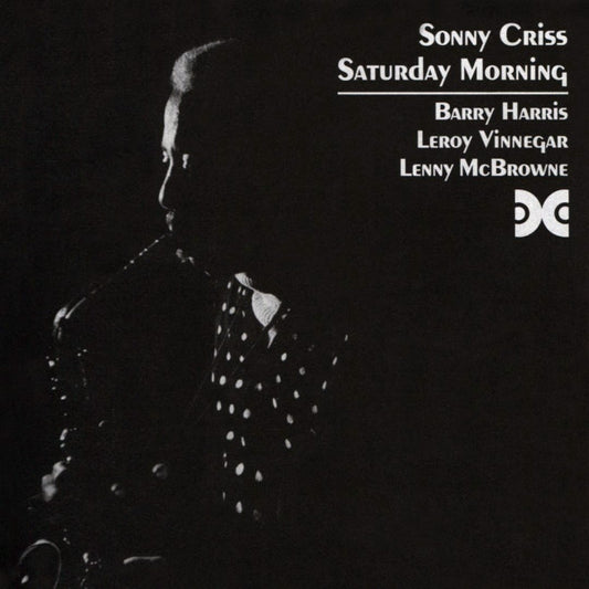 CRISS, SONNY  - SATURDAY MORNING