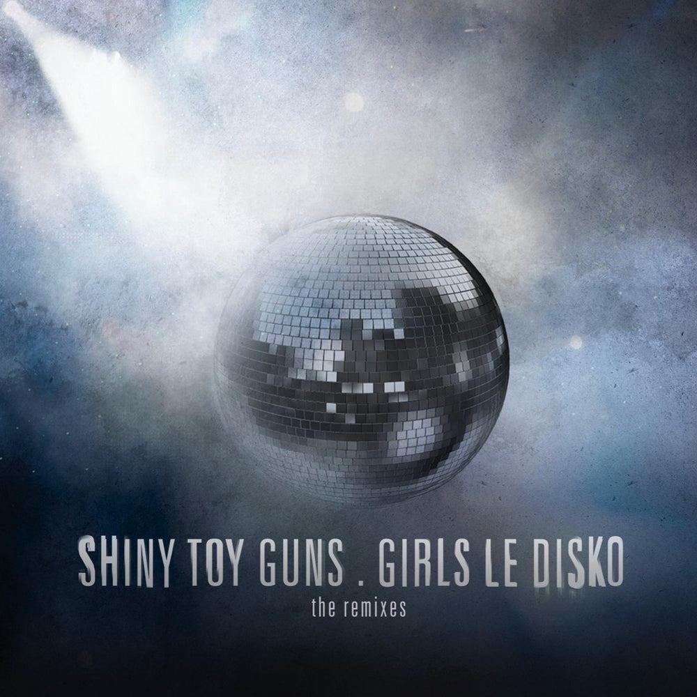 SHINY TOY GUNS  - GIRLS LE DISKO