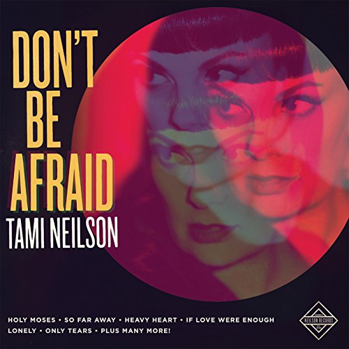 NEILSON,TAMI - DON'T BE AFRAID (CD)