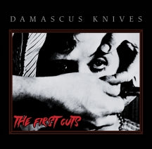 DAMASCUS KNIVES - THE FIRST CUTS [LP]