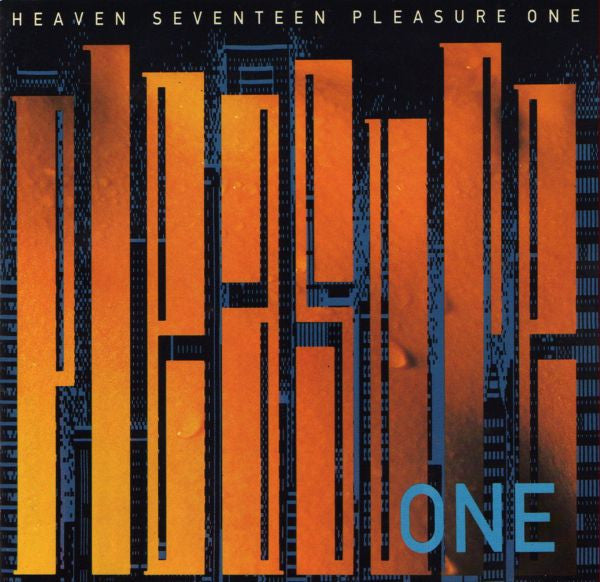 HEAVEN 17  - PLEASURE ONE