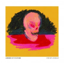AMERICAN CULTURE - FOR MY ANIMALS [LP]