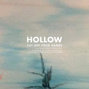 CUT OFF YOUR HANDS  - HOLLOW